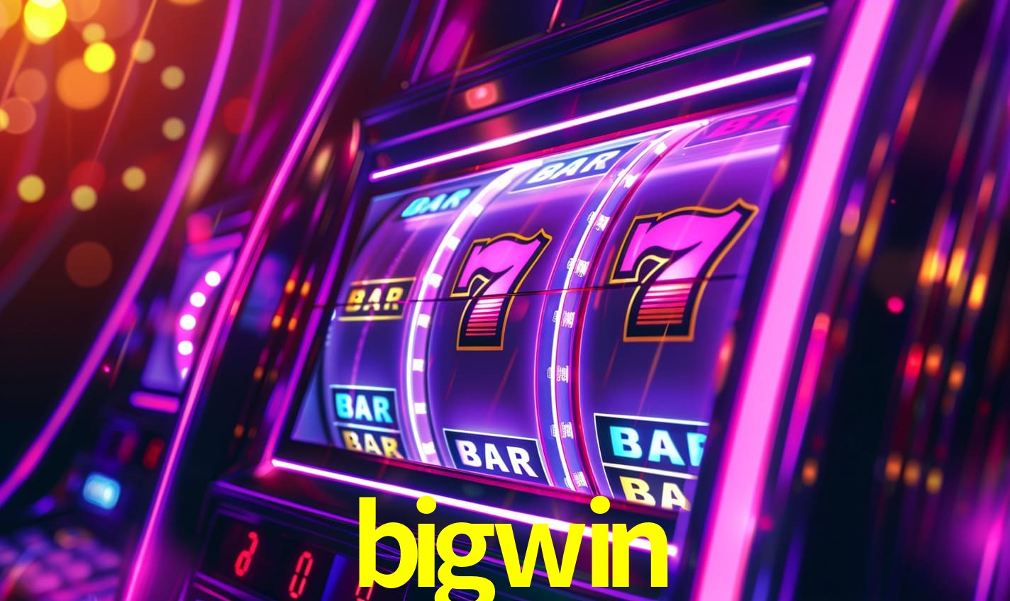 bigwin - Fortuna e Diversão - bigwin bet